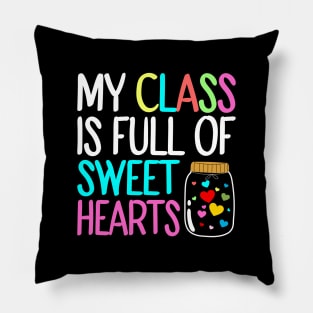 My Class Is Full Of Sweet Hearts, Valentines Day Teacher Pillow