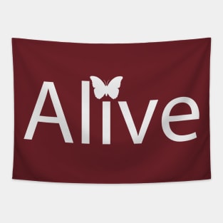 Alive being alive and free Tapestry