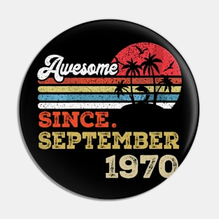 Awesome Since September 1970 Limited Edition, 53rd Birthday Gift 53 years of Being Awesome Pin