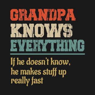 Grandpa Knows Everything T-Shirt