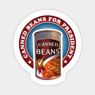 A Can of Beans for President of the United States of America. Magnet