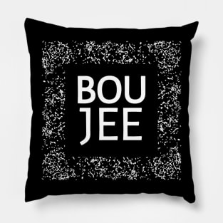 Boujee Pillow