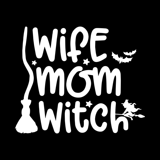 Funny Wife Mom Witch Halloween Gift For Mother by ArchmalDesign