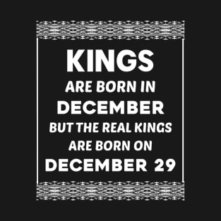 Birthday King White December 29 29th T-Shirt