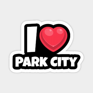 I love Park City Magnet