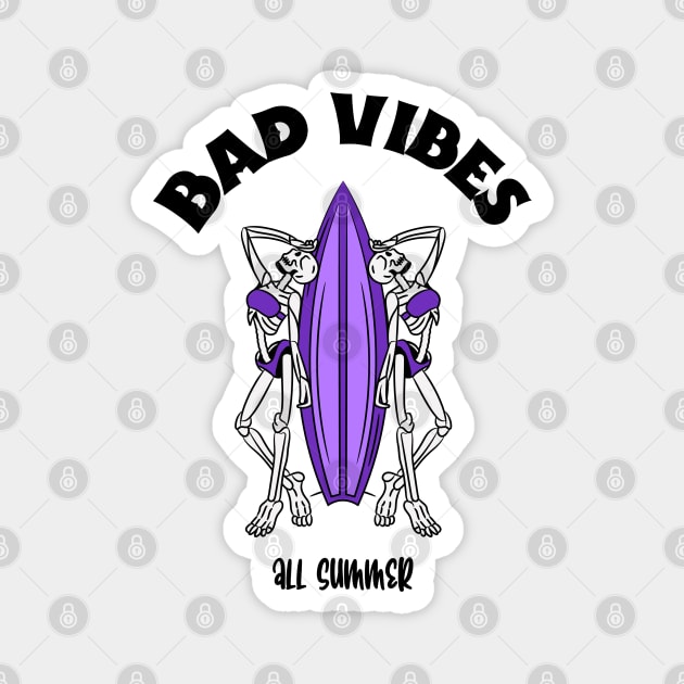 bad vibes surf board Magnet by The Patron