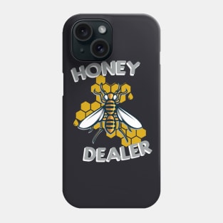 Honey Dealer Beekeeper funny Bees Gift Phone Case