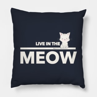 Live In The Meow Pillow