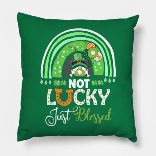 Not Lucky Just Blessed Rainbow Gnome Clover St Patrick's Day Pillow