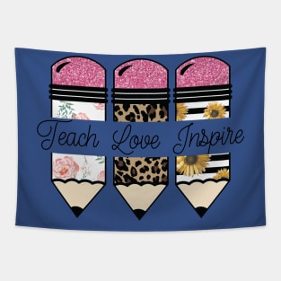 Teach Inspire Love Pencil Tapestry