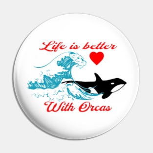 Life is better with orcas, Waves , Heart Pin