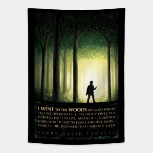 Henry David Thoreau Inspirational Quote: I Went to the Woods Tapestry