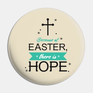 Because of EASTER, there is HOPE Pin