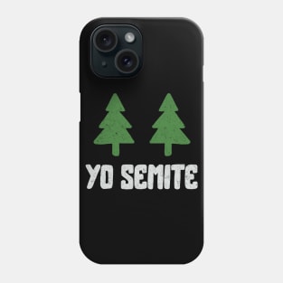 Yo Semite Trump Mispronounces Yosemite Vote 2020 Phone Case