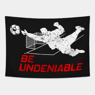 Soccer - Be Undeniable Tapestry