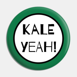 Kale Yeah! Pin