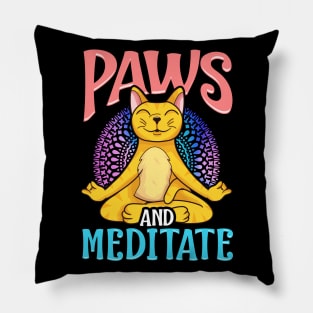 Paws and Meditate Funny yoga and cat lover gift Pillow
