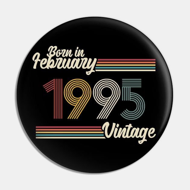 Vintage Born in February 1995 Pin by Jokowow