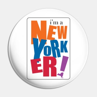 I'm a New Yorker Pin