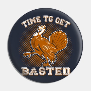 Thanksgiving - Time To Get Basted Pin