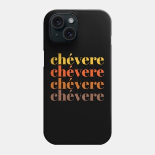 Chévere Phone Case