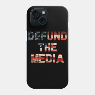 Defund the media American flag letters Phone Case