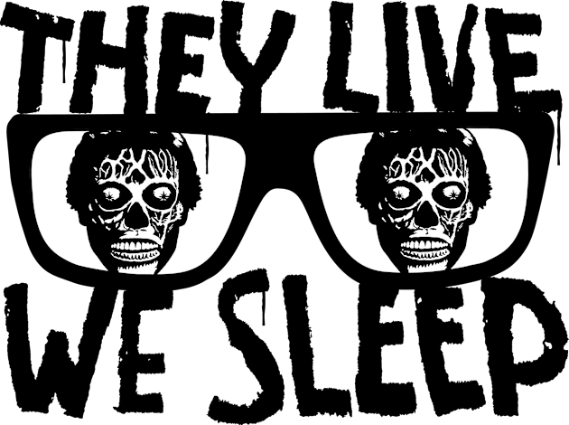 They Live We Sleep Kids T-Shirt by CultureClashClothing