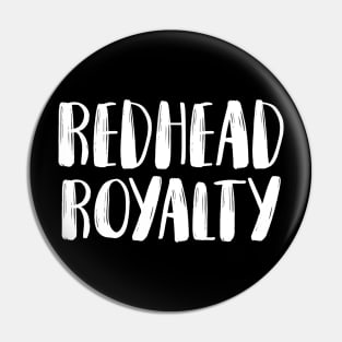 Redhead Royalty Pin