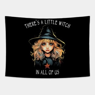 There's A Little Witch In All Of Us - Witchcraft & Wicca Tapestry