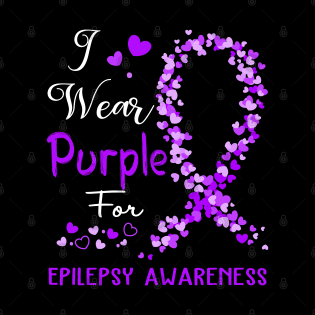 I Wear Purple For Epilepsy Awareness Support Epilepsy Warrior Gifts by ThePassion99