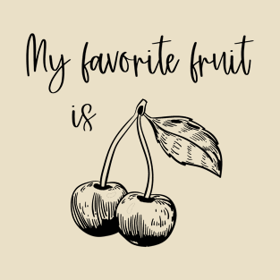 My favorite fruit T-Shirt