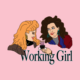 Working Girl T-Shirt