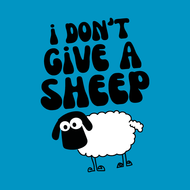 I Don't Give A Sheep by Teewyld