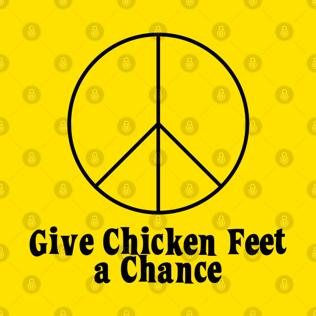 Give Peace a Chance! Parody by Shirt for Brains