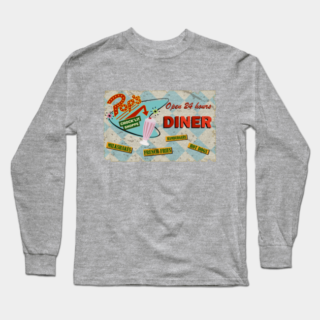 Pops Diner Vintage Sign Pops Chocklit Shoppe Long Sleeve T Shirt Teepublic