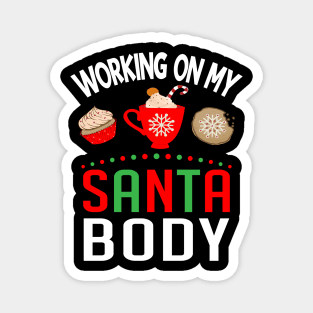 Working On My Santa Body Magnet