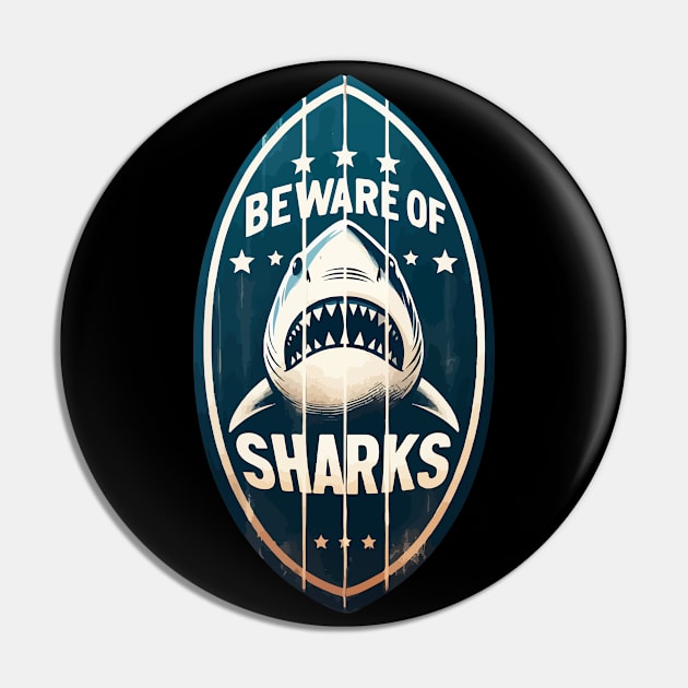 Beware of Sharks retro vintage Pin by TomFrontierArt