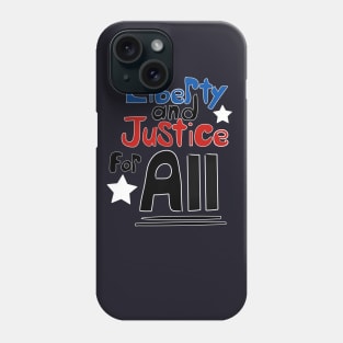 Liberty & Justice Phone Case