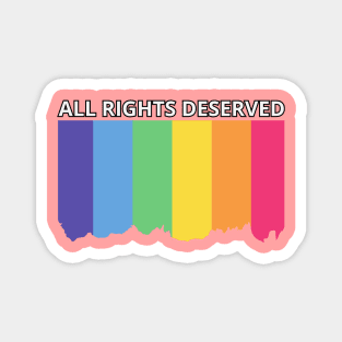 All Rights Deserved Magnet