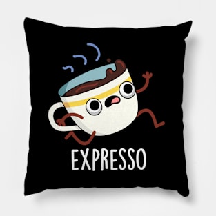 Expresso Funny Running Coffee Pun Pillow