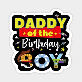 Daddy Of The Birthday Boy Toy Familly Matching Story Magnet