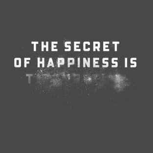 The Secret of Happiness (W) T-Shirt