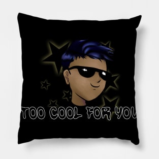 Too Cool 1 Pillow