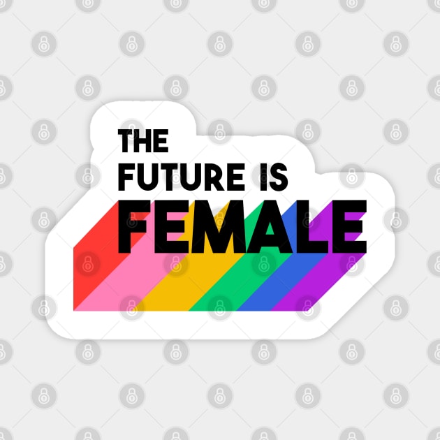 The Future Is Female Magnet by SuperrSunday