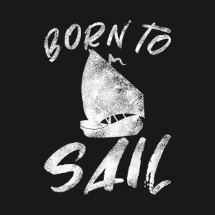 Born To Sail T-Shirt