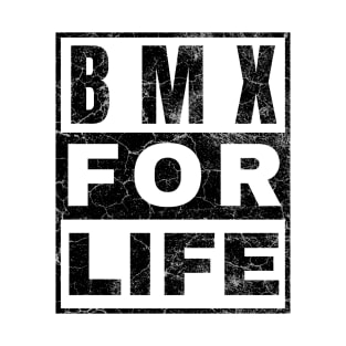 BMX for Life T-Shirt