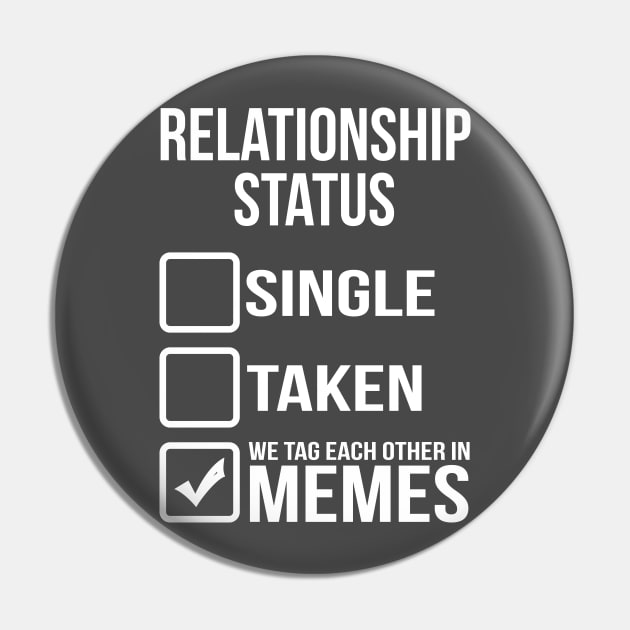 Relationship Status Pin by BeautyAndMockery