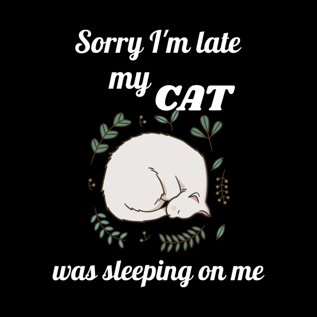 Sorry I'm late my cat was sleeping on me by Dogefellas