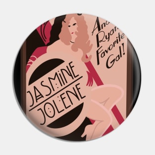 Jasmine Jolene Pin