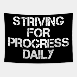 Striving For Progress Daily Tapestry